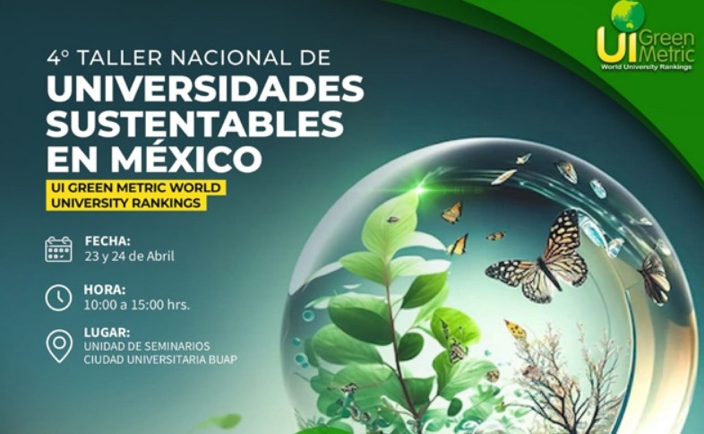 La BUAP, sede del Cuarto Taller de Universidades Verdes de México