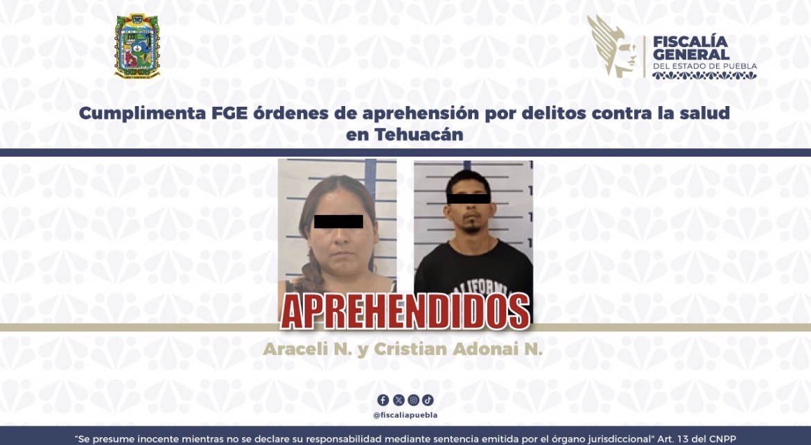 Órdenes de aprehensión por delitos contra la salud en Tehuacán